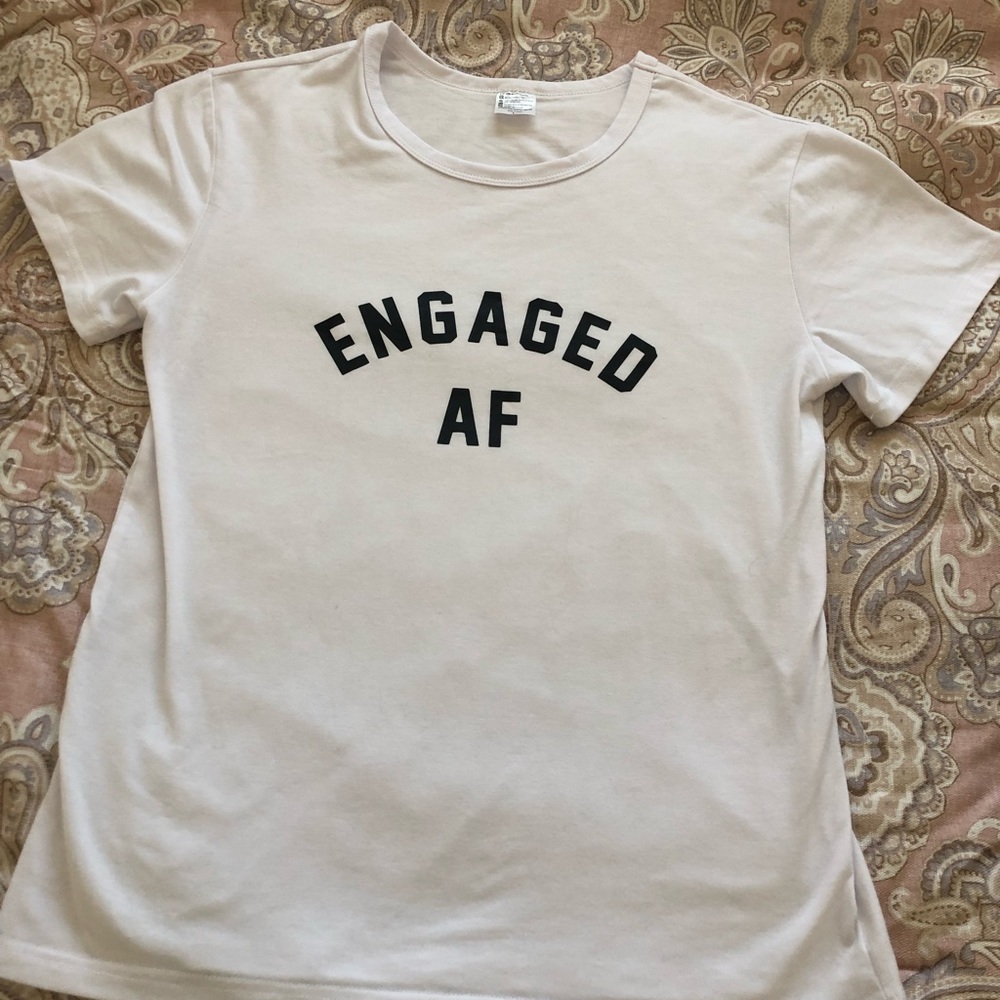 ENGAGED AF SHIRT!! size L